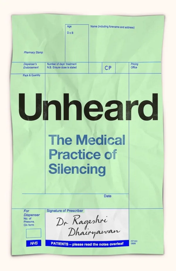 Unheard: The Medical Practice of Silencing