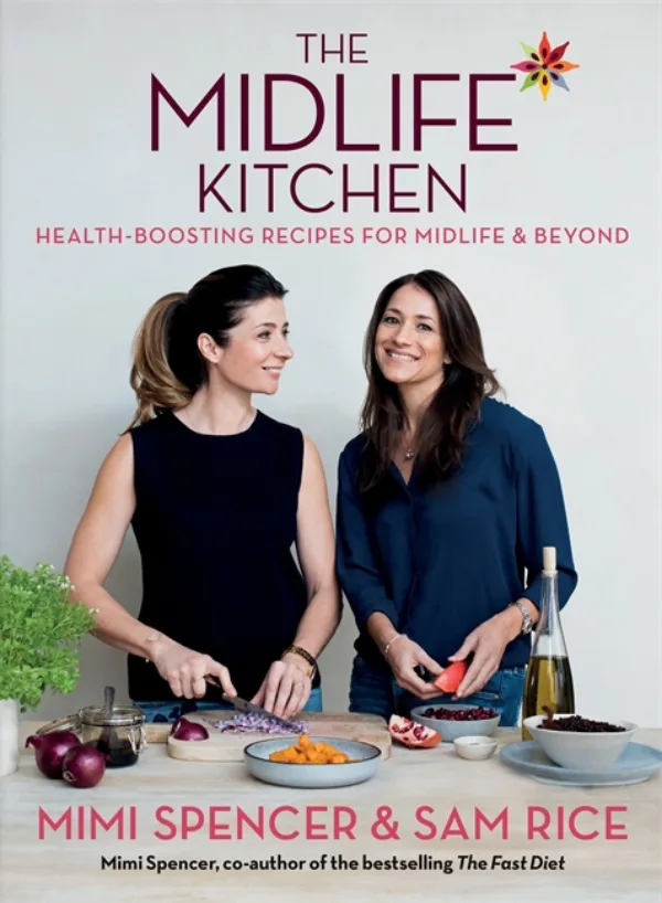 The Midlife Kitchen: health-boosting recipes for midlife & beyond