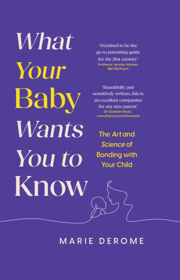 What Your Baby Wants You To Know
