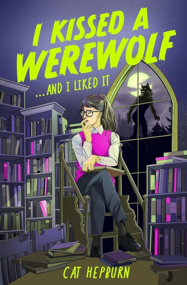 I Kissed A Werewolf And I Liked It