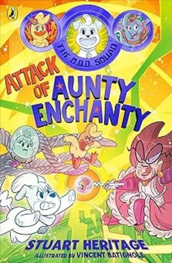 The O.D.D. Squad: Attack of Aunty Enchanty
